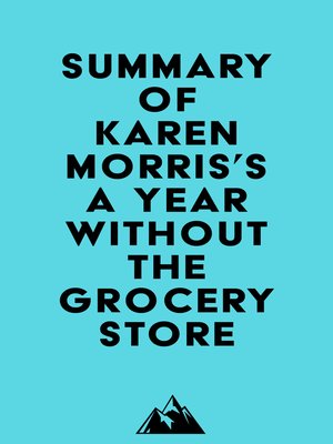 cover image of Summary of Karen Morris's a Year Without the Grocery Store